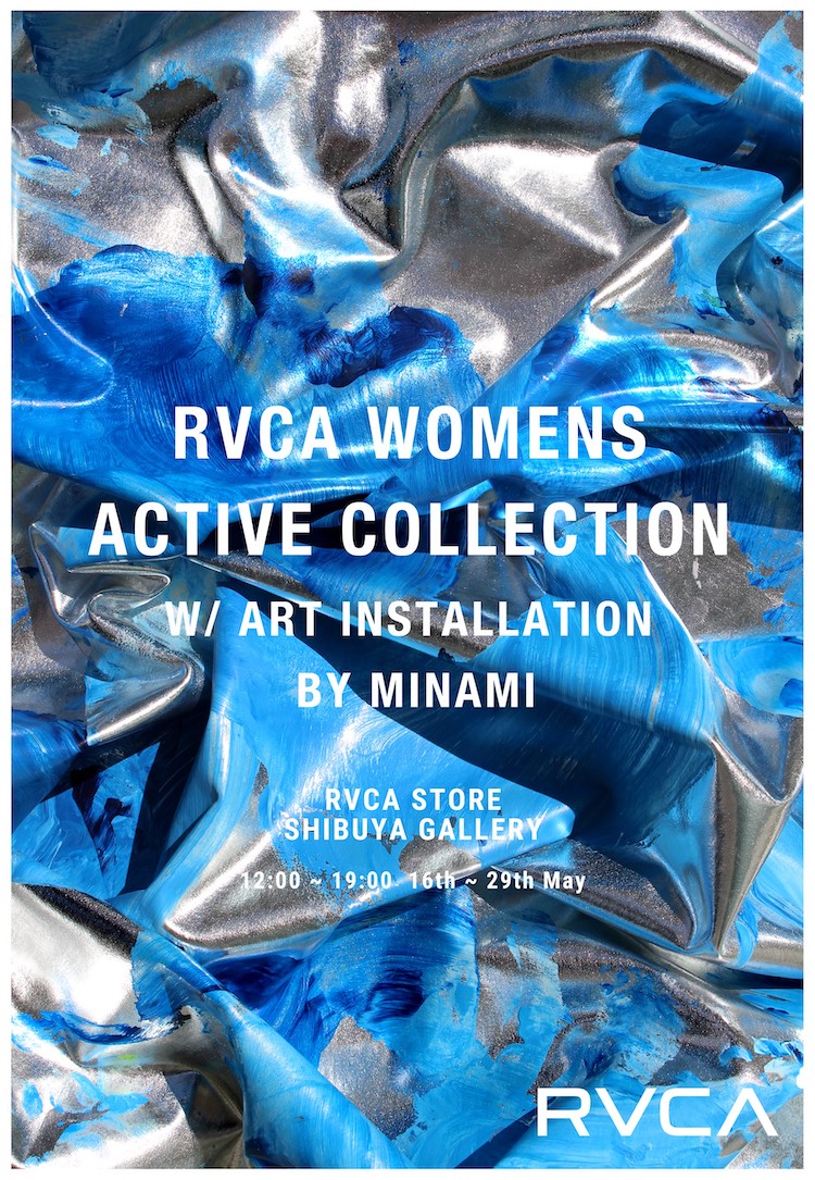 RVCAのWomens Active Collectionの発売を記念したアートインスタレーションを開催中。キービジュアルにはマイカ・ルブテが出演！